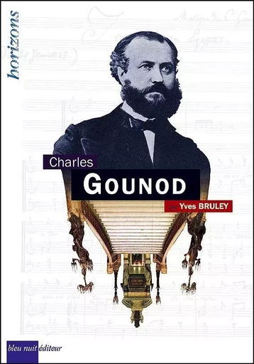 Gounod Charles - Yves Bruley - Bleu Nuit