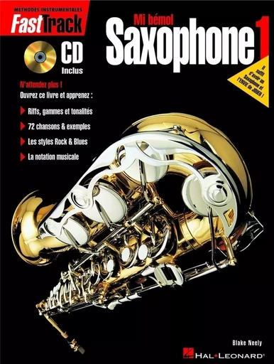 FASTTRACK - MI BEMOL SAXOPHONE 1 (F) VERSION FRANCAISE - SAXOPHONE +CD -  BLAKE NEELY - HAL LEONARD