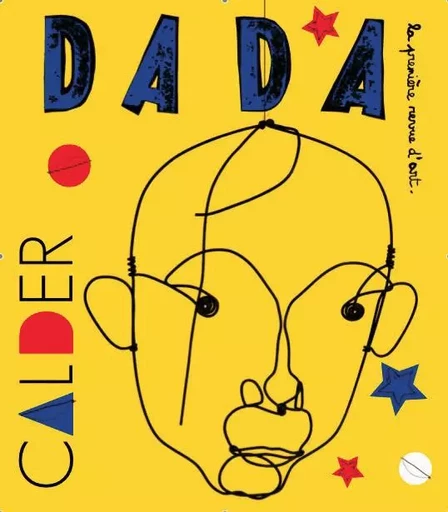 Calder (Revue Dada 146) -  Collectif, Marion TIGREAT, Antoine ULLMANN - AROLA