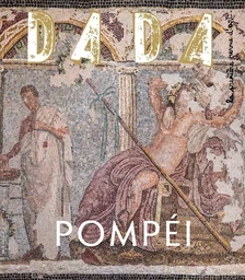 Pompéi (revue DADA 244)