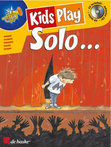 DINIE GOEDHART :  KIDS PLAY SOLO...  TROMPETTE -  RECUEIL + CD -  DINIE GOEDHART - HASKE