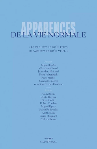 APPARENCES DE LA VIE NORMALE -  Collectif - LIENART