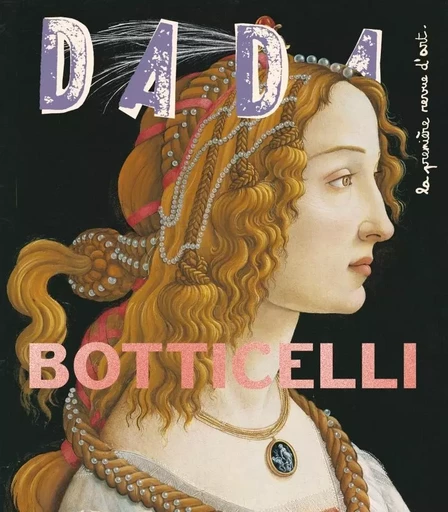 Botticelli (revue DADA 247) -  Collectif, Antoine ULLMANN - AROLA