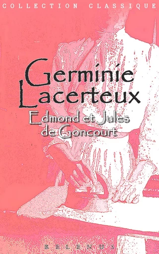 Germinie Lacerteux - Edmont Goncourt, Jules de Goncourt - BOOKS ON DEMAND