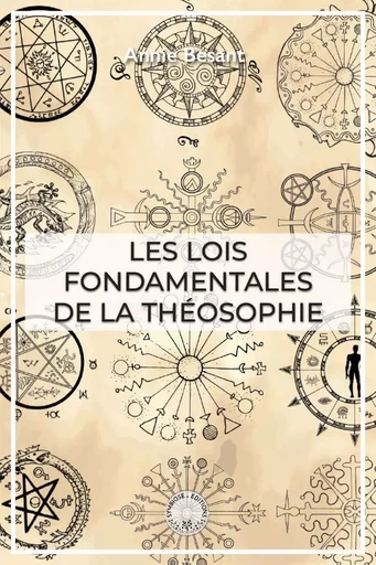 Les lois fondamentales de la théosophie  - Annie Besant - SYMBIOSE