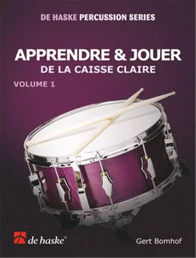 GERT BOMHOF : APPRENDRE & JOUER DE LA CAISSE CLAIRE - VOL. 1 -  GERT BOMHOF - HASKE