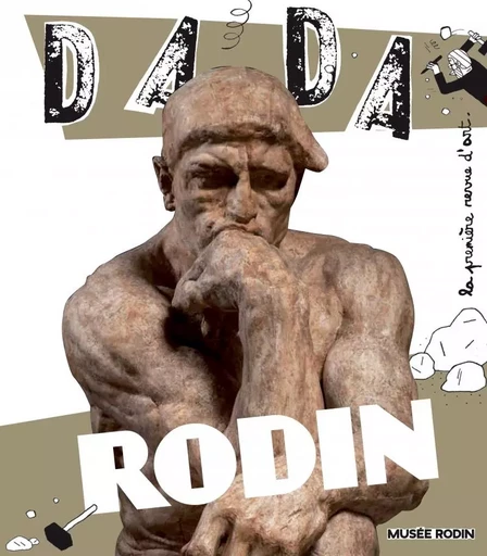 Rodin (revue dada 165) -  Collectif, Hicham AMRANI, Antoine ULLMANN - AROLA