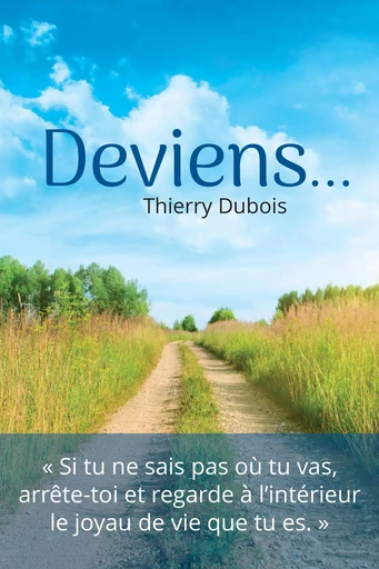 Deviens... - Thierry Dubois - SYMBIOSE