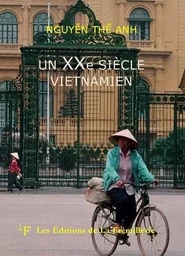 Un vingtième siècle vietnamien