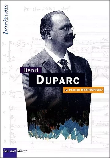 DUPARC, Henri - Franck Besingrand - Bleu Nuit