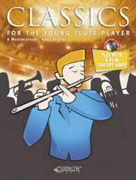 CLASSICS FOR THE YOUNG FLUTE PLAYER - 8 MASTERPIECES, EASY TO PLAY FLUTE TRAVERSIERE  + CD