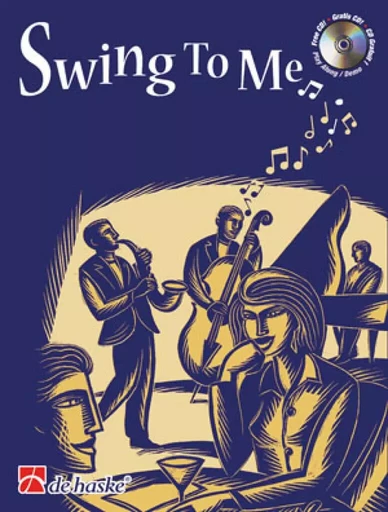 LESLIE SEARLE - SWING TO ME - SAXOPHONE ALTO - RECUEIL + CD -  LESLIE SEARLE - HASKE