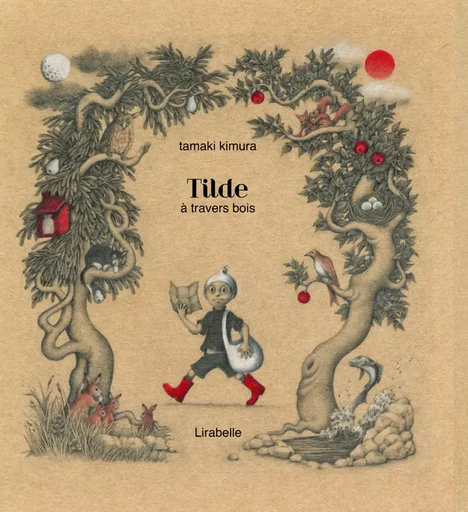 TILDE À TRAVERS BOIS - KIMURA Tamaki - LIRABELLE