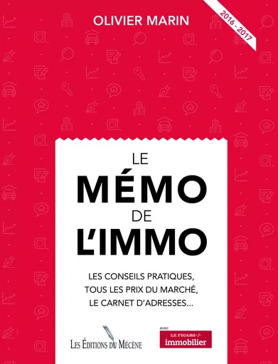 MEMO DE L'IMMO 2016-2017 -  Marin Olivier - LE MECENE