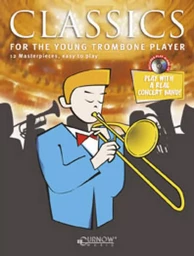 CLASSICS FOR THE YOUNG TROMBONE PLAYER 8 MASTERPIECES, EASY TO PLAY TROMBONE + CD