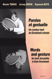 PAROLES ET GESTUELLE UN CONTEUR INUIT DU GROENLAND ORIENTAL