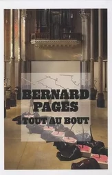 Bernard pages tout au bout