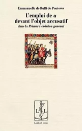 L'emploi de a devant l'objet accusatif dans la "Primera cronica general"