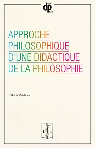 Approche philosophique d'une didactique de la philosophie -  - LAMBERT-LUCAS