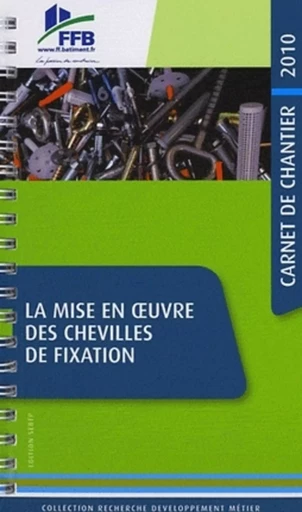 La mise en oeuvre des chevilles de fixation -  Collectif FFB CAPEB - SEBTP