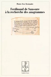 Ferdinand de Saussure à la recherche des anagrammes