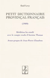 PETIT DICTIONNAIRE PROVENCAL-FRANCAIS : EDITION FAC-SIMILE