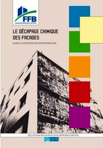 Le décapage chimique des façades -  Collectif FFB CAPEB - SEBTP