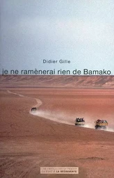 Je ne ramènerai rien de Bamako