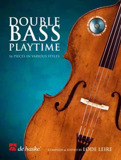 DOUBLE BASS PLAYTIME CONTREBASSE +CD -  LODE LEIRE - HASKE