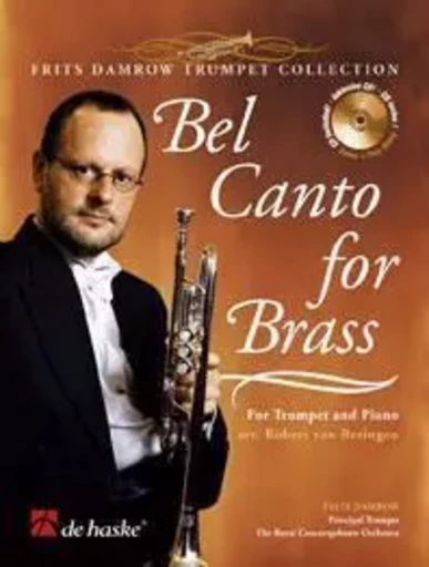 BEL CANTO FOR BRASS TROMPETTE +CD -  FRITS DAMROW - HASKE