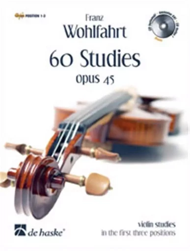 60 STUDIES OPUS 45 VIOLIN STUDIES IN THE FIRST THREE POSITIONS - VIOLON -  RECUEIL + CD -  FRANZ WOHLFAHRT - HASKE