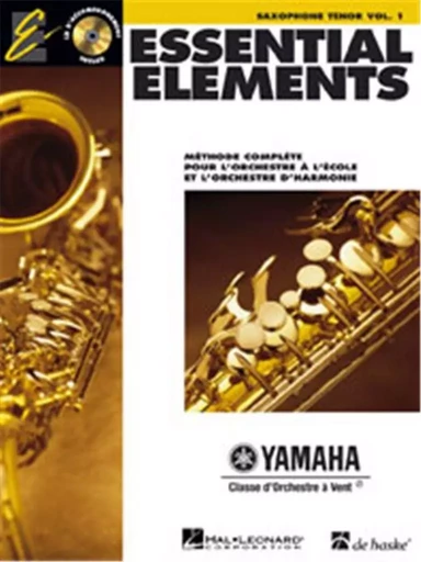 ESSENTIAL ELEMENTS 1 - POUR SAXOPHONE TENOR SAXOPHONE +CD -  DIVERS AUTEURS - HAL LEONARD