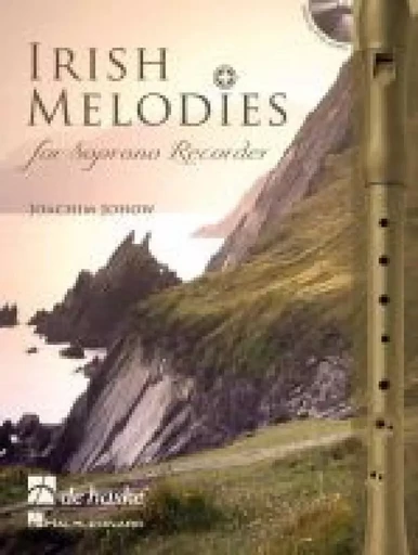 JOACHIM JOHOW : IRISH MELODIES FOR SOPRANO RECORDER -  RECUEIL + CD -  JOACHIM JOHOW - HASKE