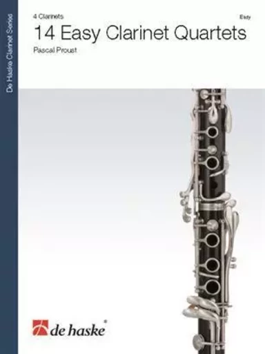 14 EASY CLARINET QUARTETS CLARINETTES -PARTITION+PARTIES SEPAREES -  PASCAL PROUST - HASKE