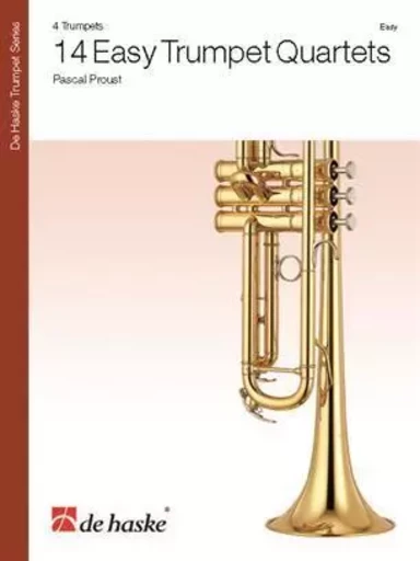 14 EASY TRUMPET QUARTETS TROMPETTES -PARTITION+PARTIES SEPAREES -  PASCAL PROUST - HASKE