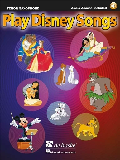 JAAP KASTELEIN -  PLAY DISNEY SONGS - SAXOPHONE TENOR - RECUEIL + ENREGISTREMENT(S) EN LIGNE -  JAAP KASTELEIN - HAL LEONARD