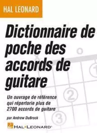 DICTIONNAIRE DE POCHE DES ACCORDS DE GUITARE GUITARE -  DIVERS AUTEURS - HAL LEONARD