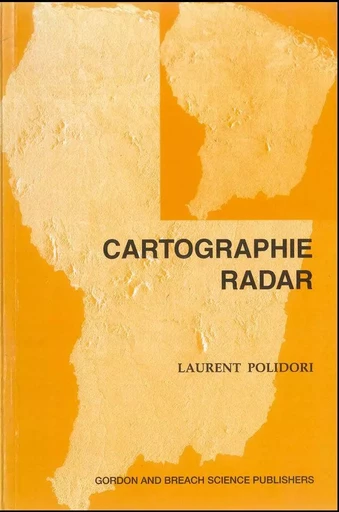 Cartographie Radar - Laurent Polidori - ARCHIVES CONTEMPORAINES EDITIONS