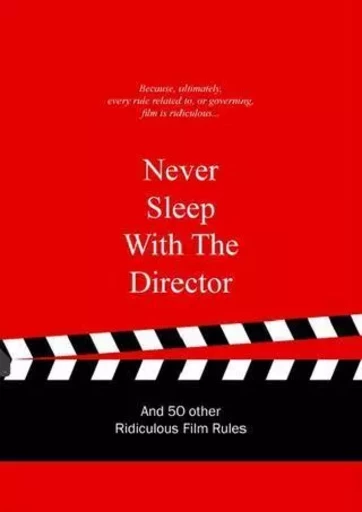 Never Sleep with the Director /anglais -  VAN GAALEN ANNELOES - BIS PUBLISHERS