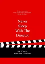 Never Sleep with the Director /anglais