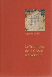 LE TRIOMPHE DE LA GNOSE UNIVERSELLE