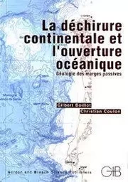 La déchirure continentale et l'ouverture océanique