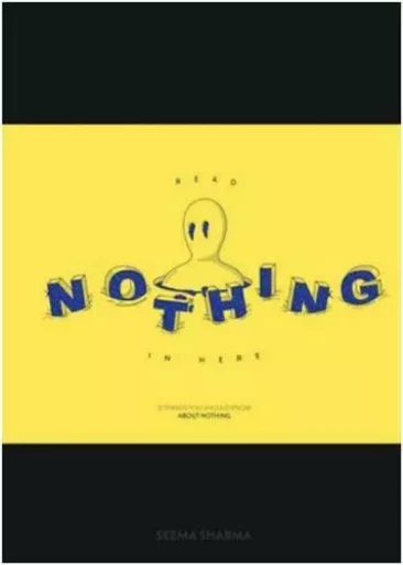 Read nothing in here: 21 things you should know about nothing /anglais -  SHARMA SEEMA - BIS PUBLISHERS