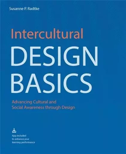 Intercultural Design Basics /anglais -  RADTKE SUSANNE - BIS PUBLISHERS