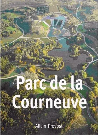 Parc de la Courneuve -  Collectif - Stichting Kunstboek