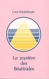 LE MYSTÈRE DES BÉATITUDES