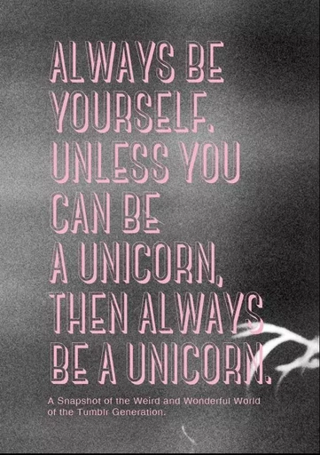 Always be Yourself. Unless You Can Be a Unicorn, Then Always Be a Unicorn /anglais -  KOK-JENSEN PERNILLE - BIS PUBLISHERS