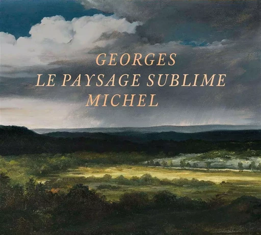 Georges Michel (1763–1843) -  Collectif - Fondation Custodia Éditions