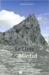 LE LIVRE DE MIRDAD - UN PHARE ET UN HAVRE