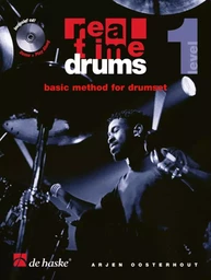 REAL TIME DRUMS 1 (NL) BATTERIE + CD - BASIC METHOD FOR DRUMSET - VERSION HOLLANDAISE